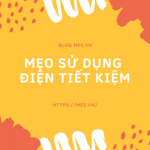 Mẹo sử dụng điện tiết kiệm